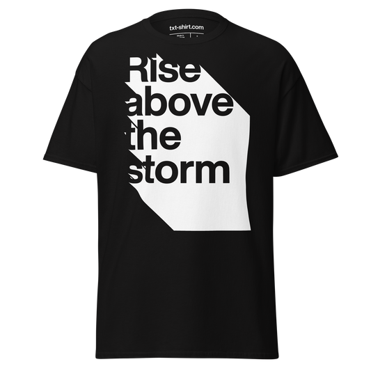 Rise above T-Shirt